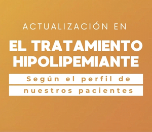 Actualización en el tratamiento Hipolipemiante según el perfil de nuestros pacientes