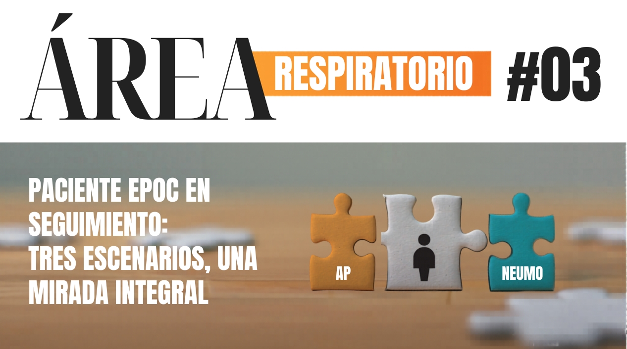 Revista Area Respiratorio: Paciente en Seguimiento, tres miradas , una mirada integral